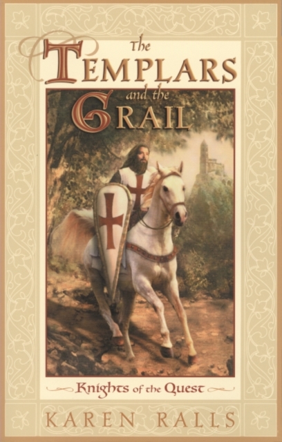 The Templars and the Grail : Knights of the Quest, EPUB eBook