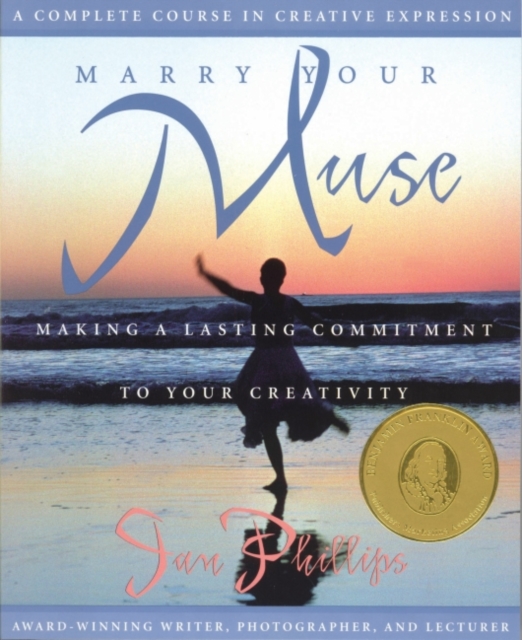 Marry Your Muse : Making a Lasting Commitment to Your Creativity, EPUB eBook