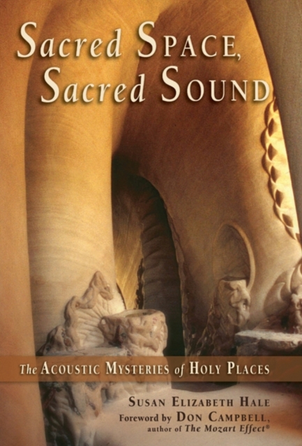 Sacred Space, Sacred Sound : The Acoustic Mysteries of Holy Places, EPUB eBook