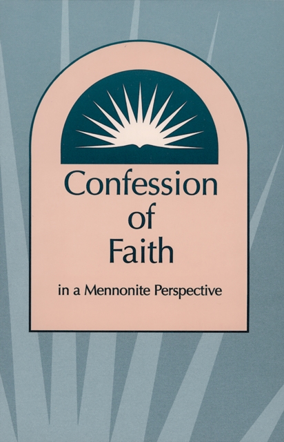 Confession of Faith in a Mennonite Perspective, EPUB eBook