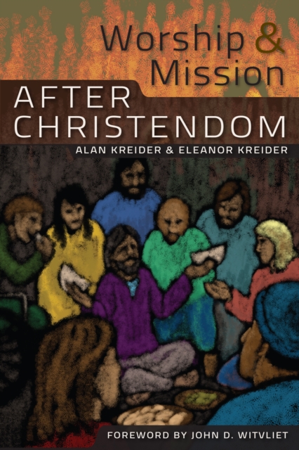 Worship and Mission After Christendom, EPUB eBook