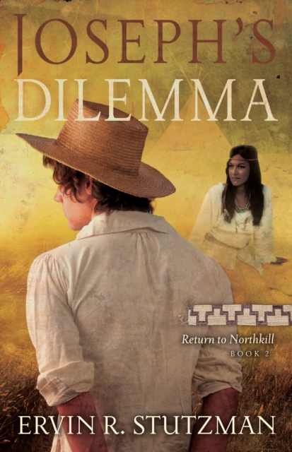 Joseph's Dilemma : Return to Northkill, Book 2, EPUB eBook