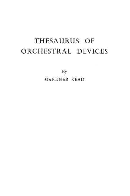 Thesaurus of Orchestral Devices, Hardback Book
