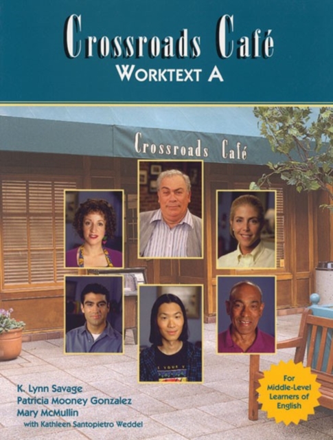 Crossroads Cafe, Worktext A : English Learning Program, Paperback / softback Book