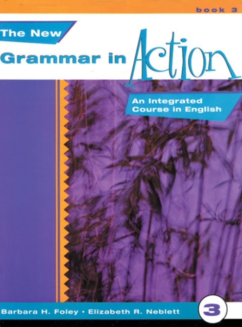The New Grammar in Action 3 : An Integrated Course in English Book 3, Paperback Book