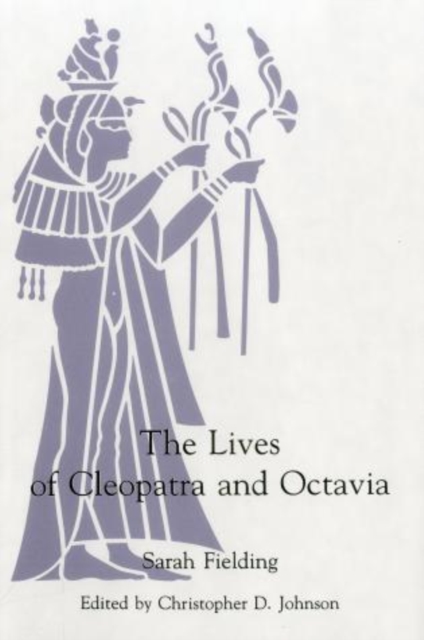 The Lives of Cleopatra And Octavia, Hardback Book