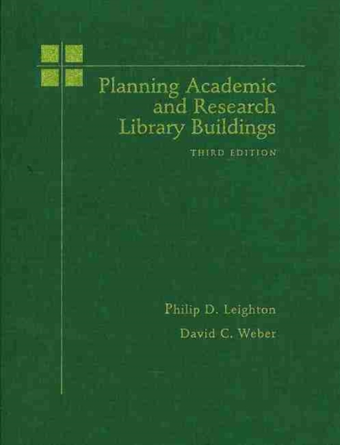 Planning Academic and Research Library Buildings, Hardback Book