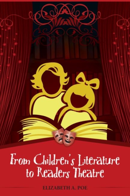From Children's Literature to Readers Theatre, Paperback / softback Book