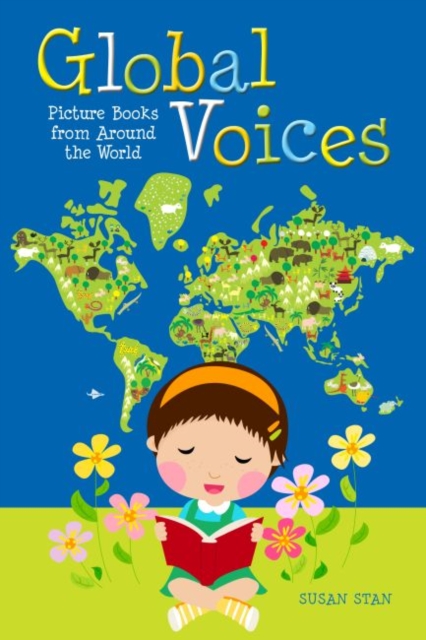 Global Voices : Picture Books from Around the World, Paperback / softback Book