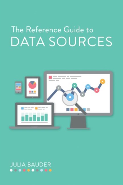 The Reference Guide to Data Sources, Paperback / softback Book