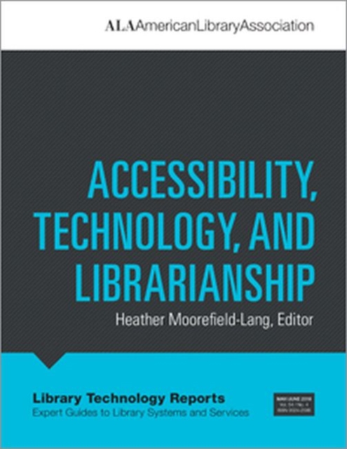 Accessibility, Technology, and Librarianship, Paperback / softback Book