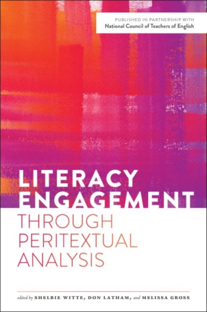Literacy Engagement through Peritextual Analysis, Paperback / softback Book
