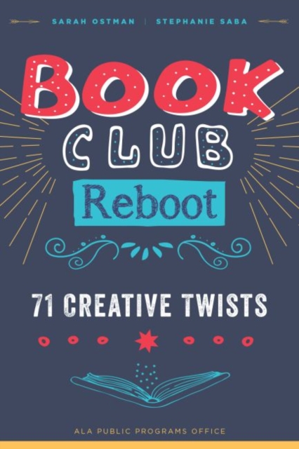 Book Club Reboot : 71 Creative Twists, Paperback / softback Book