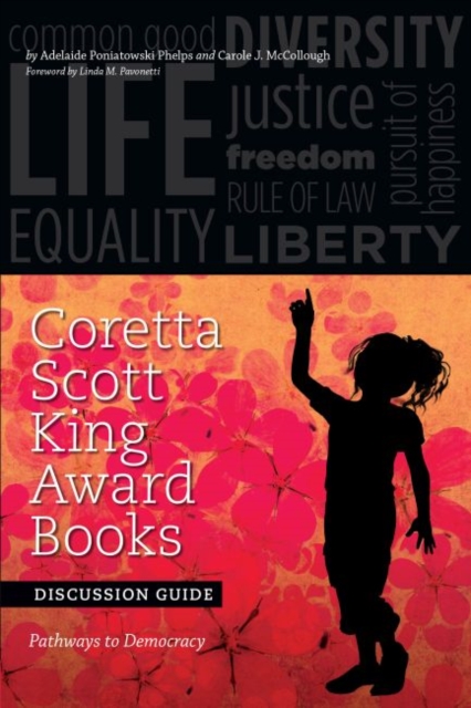 Coretta Scott King Award Books Discussion Guide : Pathways to Democracy, Paperback / softback Book
