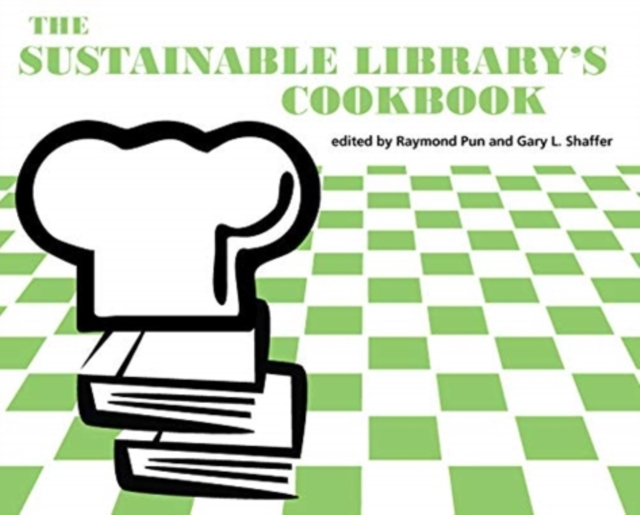 The Sustainable Library's Cookbook, Paperback / softback Book