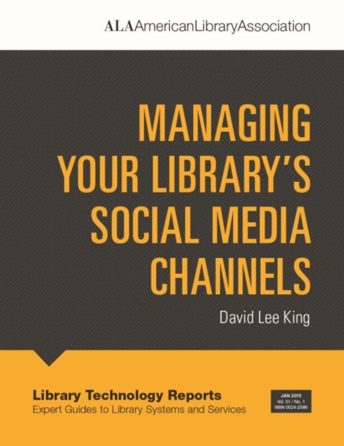 Managing Your Library's Social Media Channels, Paperback / softback Book