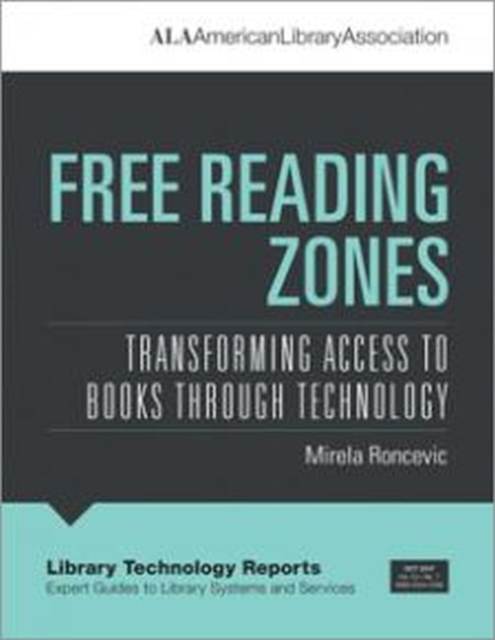 Free Reading Zones : Transforming Access to Books through Technology, Paperback / softback Book