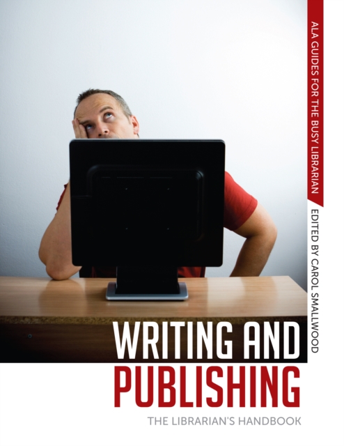 Writing and Publishing : The Librarian's Handbook, EPUB eBook