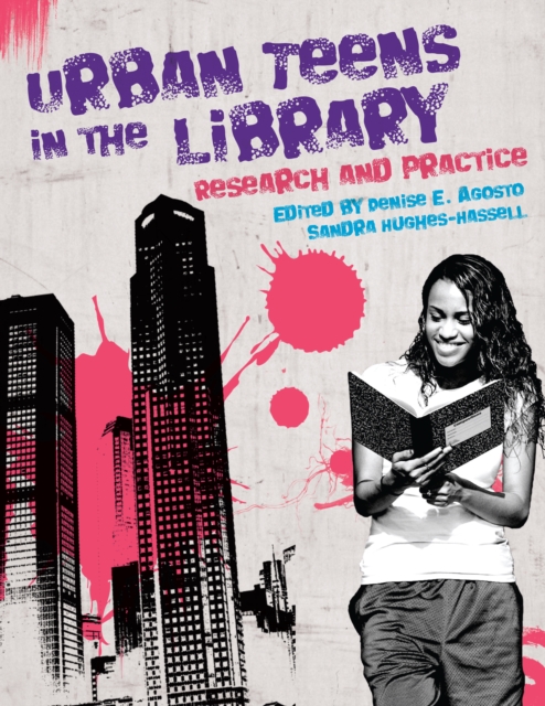 Urban Teens in the Library : Research and Practice, PDF eBook