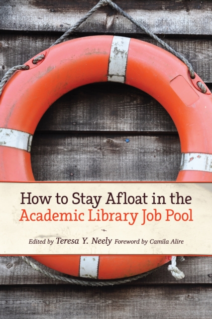 How to Stay Afloat in the Academic Library Job Pool, PDF eBook