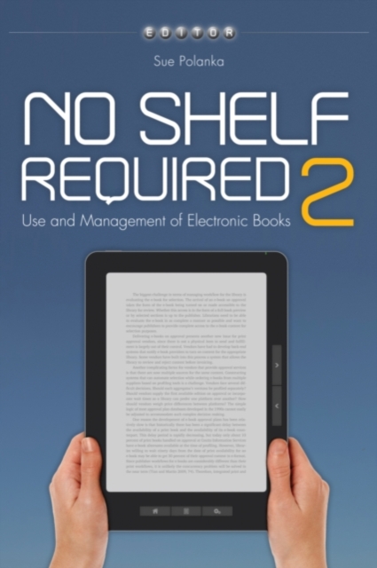 No Shelf Required 2 : Use and Management of Electronic Books, PDF eBook