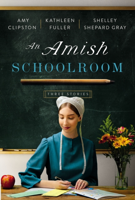 An Amish Schoolroom : Three Stories, Paperback / softback Book