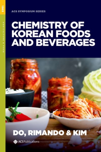 The Chemistry of Korean Foods and Beverages, Hardback Book