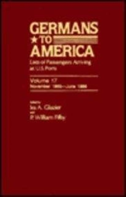 Germans to America, Nov. 4, 1865-June 12, 1866 : Lists of Passengers Arriving at U.S. Ports, Hardback Book