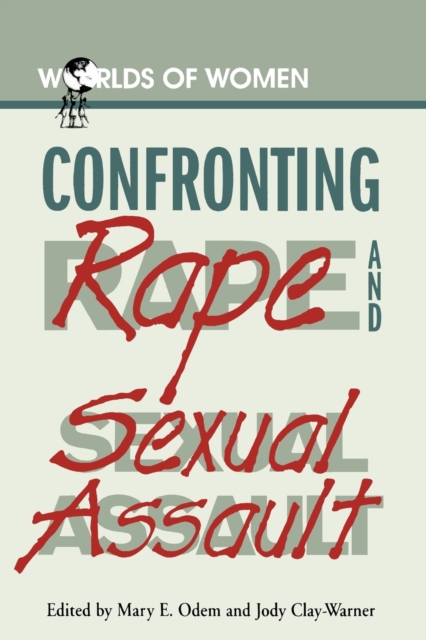 Confronting Rape and Sexual Assault, Paperback / softback Book