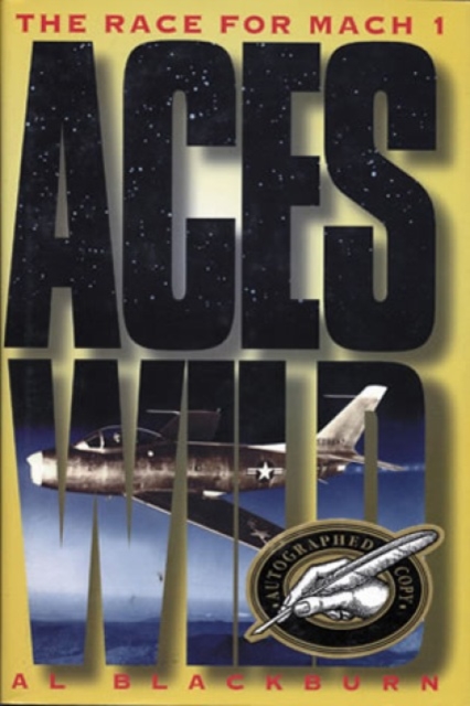 Aces Wild : The Race for Mach 1, Hardback Book