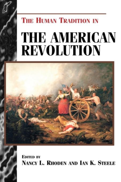 The Human Tradition in the American Revolution, Paperback / softback Book