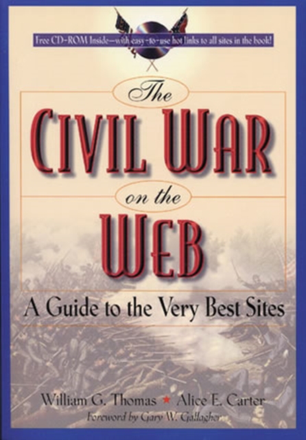 The Civil War on the Web : A Guide to the Very Best Sites, Paperback / softback Book