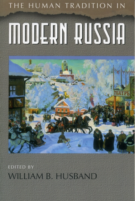 The Human Tradition in Modern Russia, Paperback / softback Book