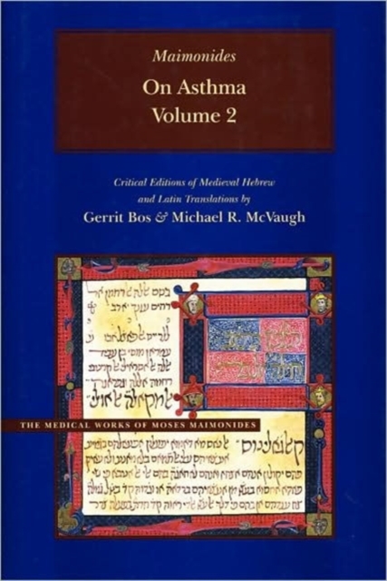 On Asthma, Volume 2 : Critical Editions of Hebrew and Latin Translations, Hardback Book