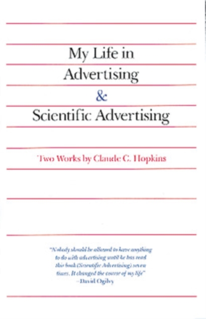 My Life in Advertising and Scientific Advertising, Paperback / softback Book