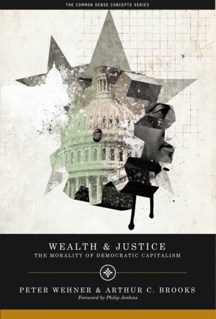 Wealth and Justice : The Morality of Democratic Capitalism, EPUB eBook