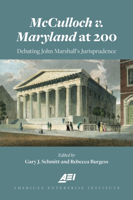 McCulloch v. Maryland at 200 : Debating John Marshall's Jurisprudence, EPUB eBook