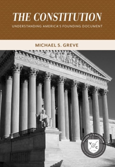 The Constitution : Understanding America's Founding Document, Paperback / softback Book