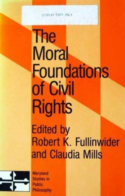 The Moral Foundations of Civil Rights, Paperback / softback Book