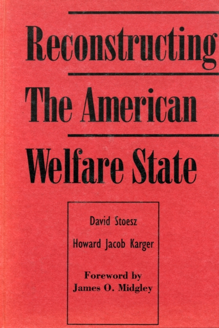 Reconstructing the American Welfare State, Paperback / softback Book