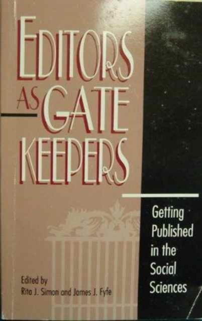 Editors as Gatekeepers : Getting Published in the Social Sciences, Paperback / softback Book