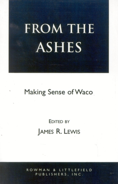 From the Ashes : Making Sense of Waco, Paperback / softback Book