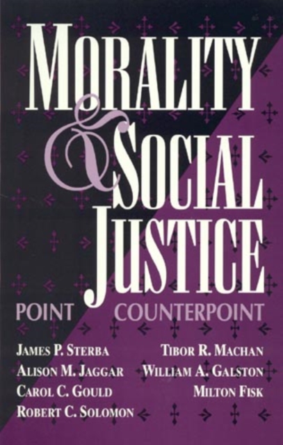 Morality and Social Justice : Point/Counterpoint, Hardback Book