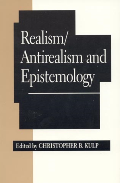 Realism/Antirealism and Epistemology, Paperback / softback Book