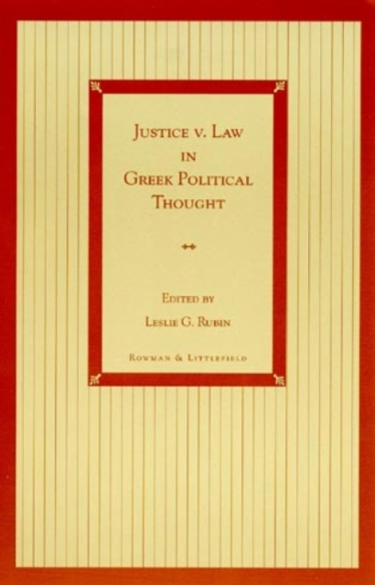 Justice v. Law in Greek Political Thought, Paperback / softback Book