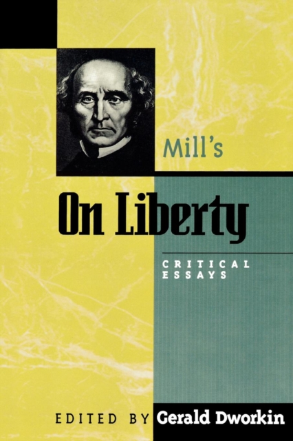 Mill's On Liberty : Critical Essays, Paperback / softback Book