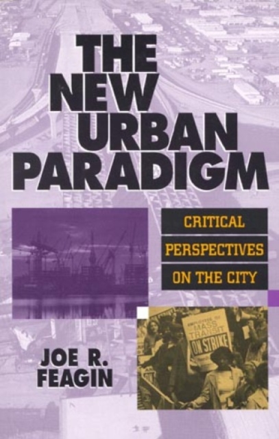 The New Urban Paradigm : Critical Perspectives on the City, Paperback / softback Book