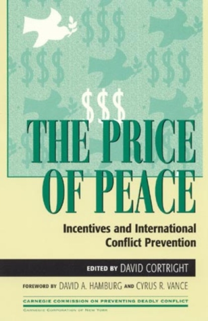 The Price of Peace : Incentives and International Conflict Prevention, Paperback / softback Book
