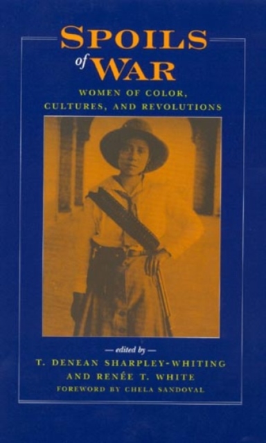 Spoils of War : Women of Color, Cultures, and Revolutions, Paperback / softback Book