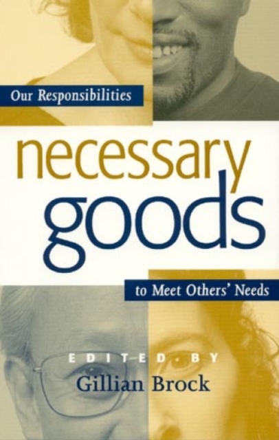 Necessary Goods : Our Responsibilities to Meet Others Needs, Hardback Book